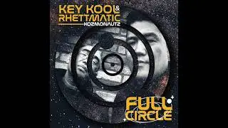 Key-Kool & Rhettmatic &bull; Full Circle (Full Album)