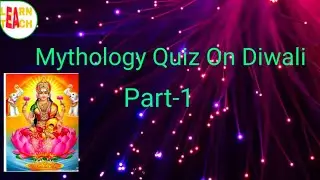 Mythology quiz on Diwali Part-1/Amazing Diwali Quiz/Diwali Special Questions/learnteach