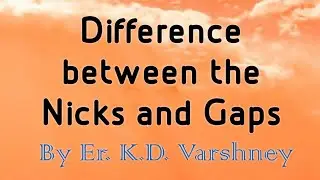 What is the difference between a Nick and a Gap in DNA?
