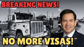BREAKING NEWS | U. S. Government FREEZES Work Visas For Truck Drivers