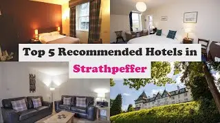 Top 5 Recommended Hotels In Strathpeffer | Best Hotels In Strathpeffer