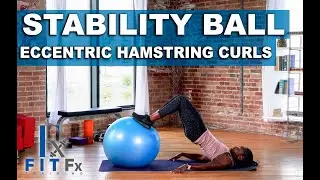 Stability Ball Eccentric Hamstring Curls Tutorial | Strengthen Your Hamstrings, Hips, & Core!