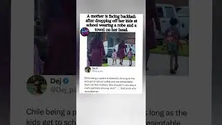 Mom Drops Kids Off in Robe & Towel&mdash;Backlash or No Big Deal? 👀 #parentslove #shorts