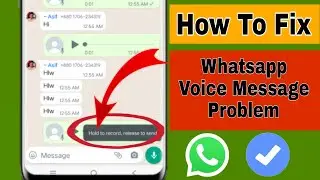 How To Fix WhatsApp Voice Message Problem (New 2024) | WhatsApp Voice Message Problem
