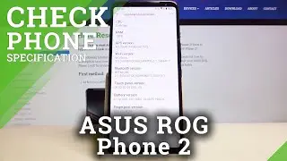 Как проверить характеристики телефона ASUS ROG Phone 2 &mdash; О телефоне