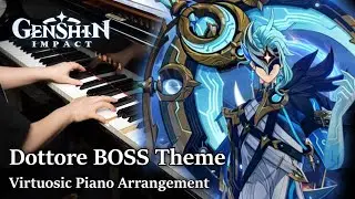 Professional Pianist plays Il Dottore's Boss Theme! Genshin Impact INSANE Piano Arrangement