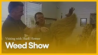 Weed Show | Visiting with Huell Howser | PBS SoCal