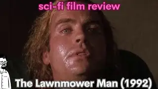 film reviews ep#414 - The Lawnmower Man (1992)