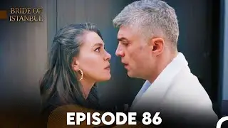Bride of Istanbul - Episode 86 (English Subtitles)