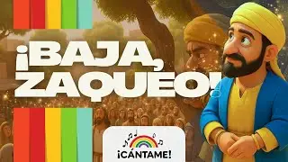 🎵 ¡BAJA, ZAQUEO! 🌈 | ¡CÁNTAME! VOL. 1 – Videoclip Oficial | Música Bíblica para Niños