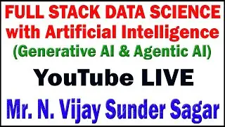 FULL STACK DATA SCIENCE WITH AI TUTORIALS BY Mr. VIJAY SUNDER SAGAR SIR