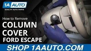 How to Remove Steering Column Cover 08-12 Ford Escape