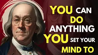 Benjamin Franklin Quotes: Inspirational Thoughts to Live By