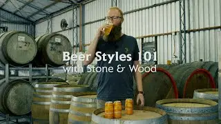 Beer Styles 101 with Stone & Wood Brewing