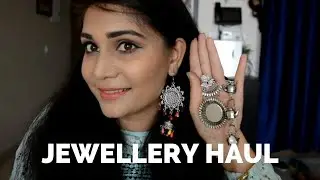Jewellery Haul - Affordable Oxidized Jewellery Haul | Nidhi Katiyar