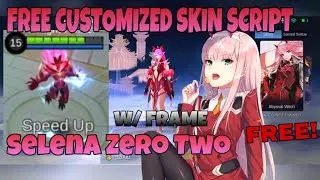 SELENA SKIN SCRIPT AS ZERO TWO MOBILE LEGENDS BANG BANG