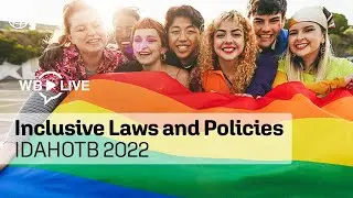 Inclusive Laws and Policies | International Day Against Homophobia, Transphobia, and Biphobia 2022