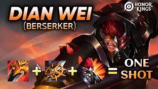 Dian Wei (Berserker) Berserk Mode Gameplay One Shots | Top Honor of Kings HoK