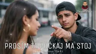 Pros&iacute;m Ťa Počkaj Ma Stoj (Cover Slavo Gaži) Puculik Music AI 2026 