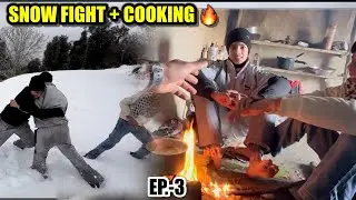 Baraf Mein Wrestling 😱 | Snow Fight + Desi Cooking | EP-3 |
