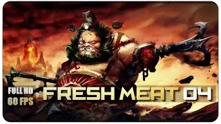 Dota 2 - Fresh Meat - EP04