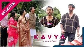 Kavya | On Location  | Adhiraj Ne Daraya Apne Pariwar Ko