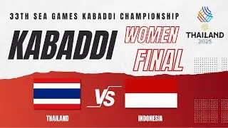 KABADDI Final match Thailand VS Indonesia l Women l Sea Games 2025