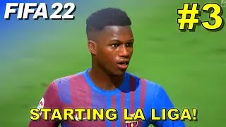 STARTING LA LIGA! - FIFA 22 Ansu Fati Player Career Mode #3