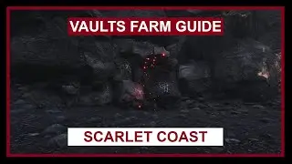 Witchfire Vault Farm Guide - Scarlet Coast