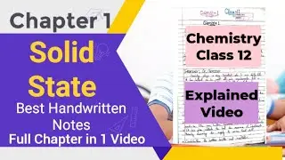 Solid State Handwritten Notes | Chemistry Class 12 Chapter 1 Solid State Explained Handwritten Notes