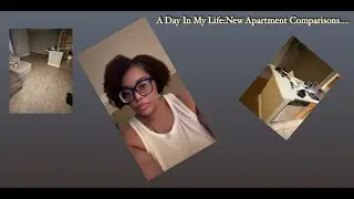 A Day In My Life: New Apartment Comparisons&hellip;.