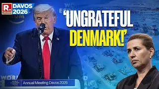 WEF 2026: Trump Outrightly Calls Denmark 'Ugrateful'; Will He Attack Greenland Soon? | Davos