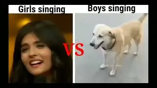 Girls vs boys singing | girl vs boy | meme