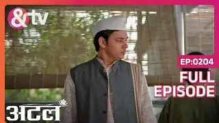 Krishna ने किया Awadh के सवाल को ignore | Atal | Full Ep. 204 | And TV