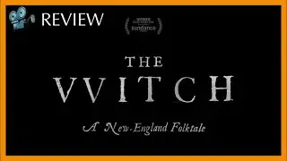The Witch (2015) - REVIEW DISCUSSION