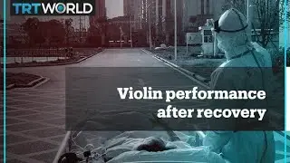 Elderly Covid-19 patient gives violin performance to Wuhan doctors after recovery