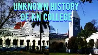 THE UNKNOWN HISTORY OF KN COLLEGE ( BERHAMPORE)