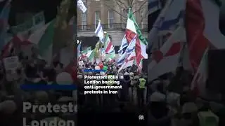 Protesters rally in London backing anti-government protests in Iran