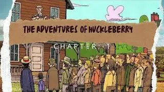 Secrets Exposed: Huckleberry Finn's Life Changes|CHAPTER - 1|