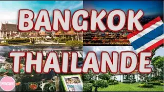 LES LIEUX A VISITER ABSOLUMENT A BANGKOK 🔎  | VOYAGE EN THAILANDE