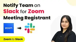 How to Notify Team on Slack for Zoom Meeting Registrant | Zoom to Slack