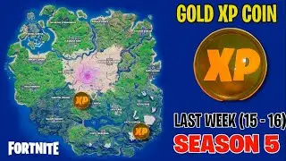 NEXT GOLD XP COIN LOCATIONS - LAST WEEK ( 15 - 16 ) SEASON 5 FORTNITE - PREVIEW
