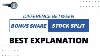 DIFFERENCE BETWEEN BONUS SHARE AND STOCK SPLIT : CASHFLOW VISION