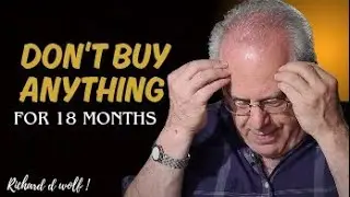 Don't buy anything for 18 months motivation speech by Richard d wolf 