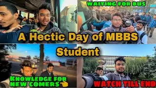 A Hectic day in MBBS abroad student life || Suggestion to new comers || ism || ansh in medico