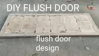 DIY FLUSH DOOR DESIGN #flushdoor