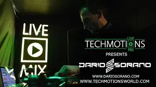 Dario Sorano@TechmotionsLiveMix