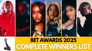 BET Awards 2025 | Complete Winners List