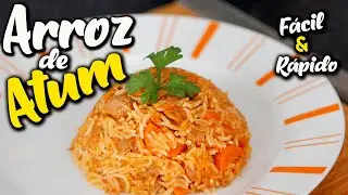 ARROZ DE ATUM | FÁCIL E ECONÓMICO