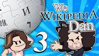 We Wikipedia Dan: The Grump Years Begin - PART 3 - Game Grumps